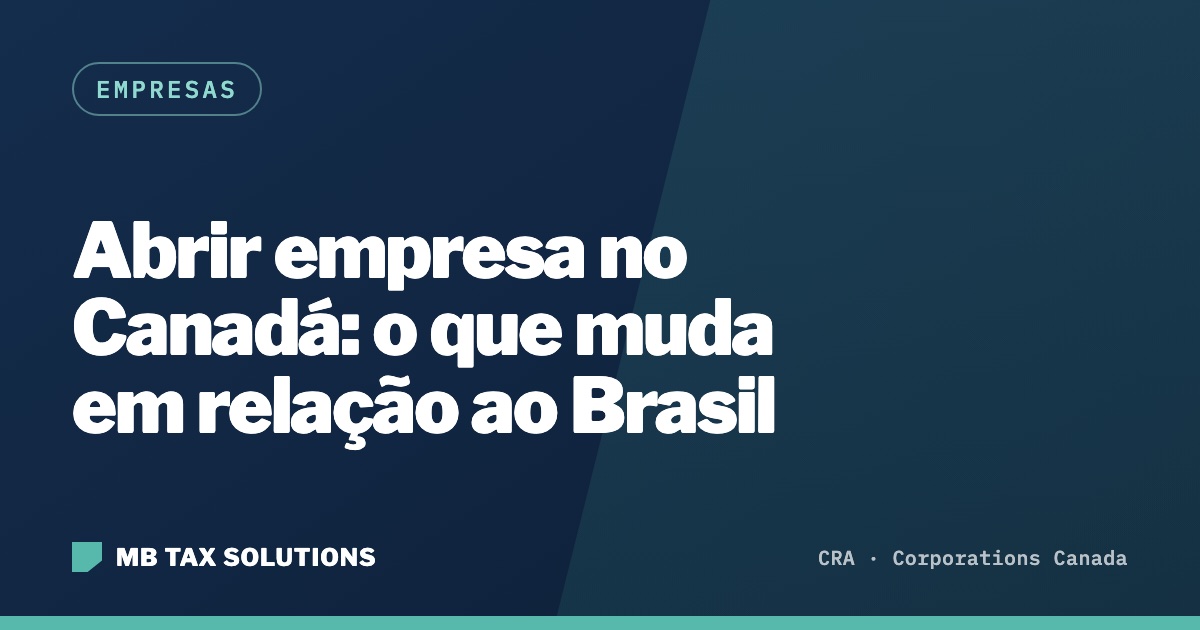 Abrir empresa no Canadá, guia da MB Tax Solutions