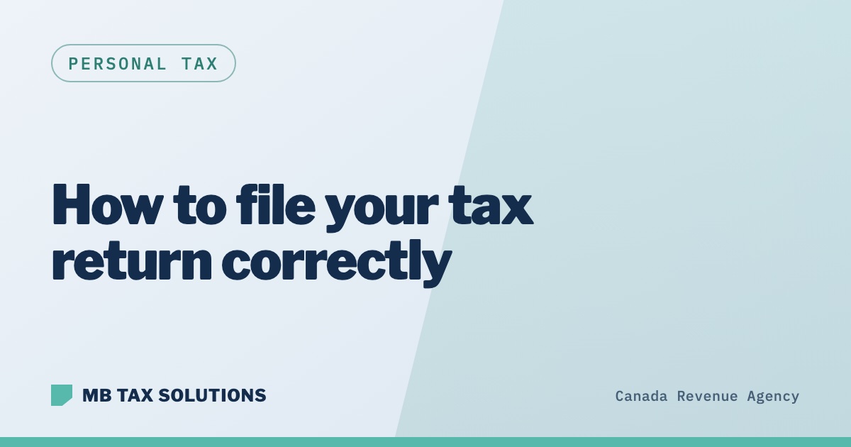 How to file your tax return in Canada, a guide by MB Tax Solutions